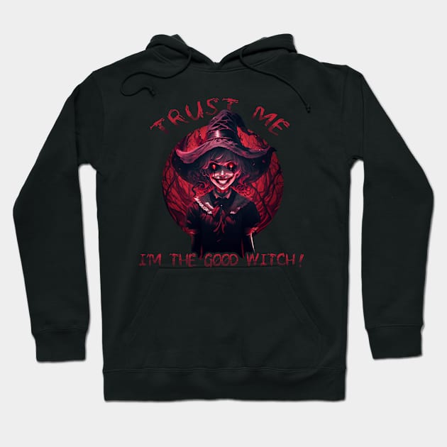 I'm the good witch Hoodie by JennyPool